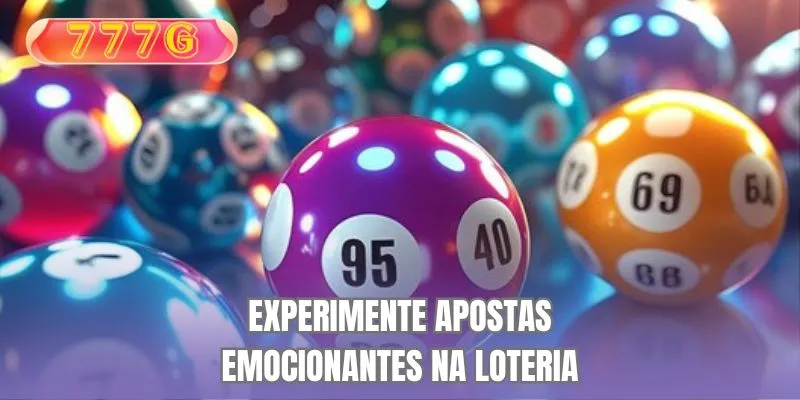 Experimente apostas emocionantes na loteria
